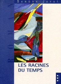 Les racines du temps