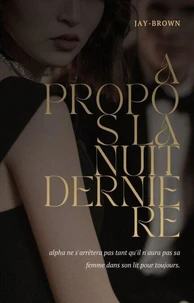 A propos la nuit dernière