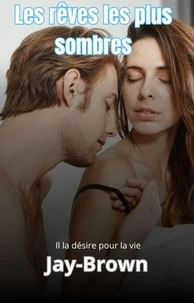 Les rêves les plus sombres