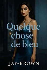 Quelque chose de bleu