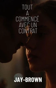 Tout a commencé avec un contrat