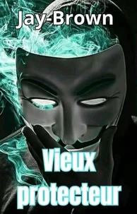 Vieux protecteur