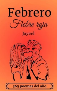 Febrero - Fiebre roja