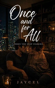Once And For All - When You Stop Fearing