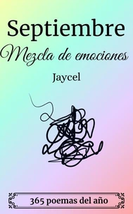 Septiembre - Mezcla de emociones