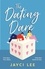 The Dating Dare. A new witty and decadent rom-com from the author of ‘A Sweet Mess'