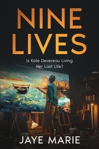  Jaye Marie - Nine Lives - Lives, #1.