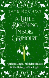 A Little Blooming Imbolc Grimoire