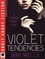 Violet Tendencies. Sabina Kane