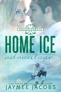  Jaymee Jacobs - Home Ice Advantage - The Dallas Comets, #2.
