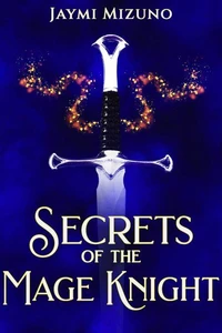 Secrets of the Mage Knight