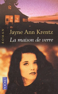 Jayne-Ann Krentz - La maison de verre.