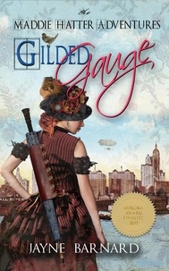  Jayne Barnard - Gilded Gauge - The Maddie Hatter Adventures, #2.
