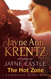 Jayne Castle - The Hot Zone - Rainshadow Island: Book 3.