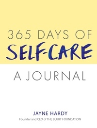 Jayne Hardy - 365 Days of Self-Care: A Journal.