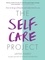 The Self-Care Project. How to let go of frazzle and make time for you