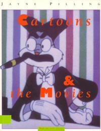 Jayne Pilling - CARTOONS AND THE MOVIES.