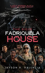 The Siege at Fadriquela House