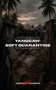 Yanggaw: Soft Quarantine