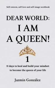 Dear World: I am a Queen! 1