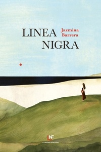Jazmina Barrera - Linea nigra.