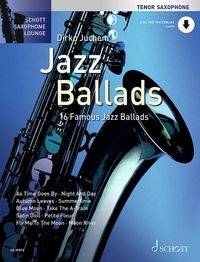 Dirko Juchem - Schott Saxophone Lounge  : Jazz Ballads - 16 Famous Jazz Ballads. tenor saxophone..