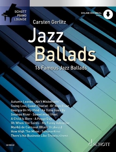 Carsten Gerlitz - Schott Piano Lounge  : Jazz Ballads - 16  célèbres ballades jazz. piano..