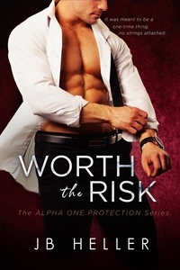  JB HELLER - Worth the Risk - Alpha One Protection, #1.