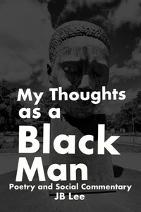 My Thoughts as a Black Man