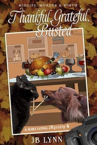 Thankful, Grateful. Busted