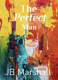  JB Marshall - The Perfect Man.
