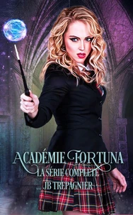 Académie Fortuna - La Série Complète