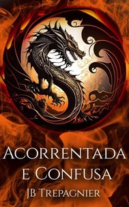 Acorrentada e Confusa