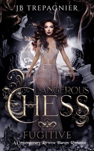 Téléchargements de livres pour kindle Fugitive: A Contemporary Reverse Harem Romance  - Dangerous Chess, #1 9798223162872