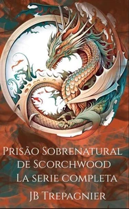 Prisão Sobrenatural de Scorchwood-La Serie Completa