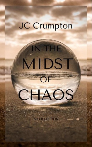  JC Crumpton - In the Midst of Chaos.