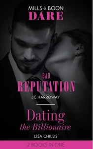 Bad Reputation / Dating The Billionaire