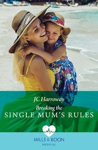 JC Harroway - Breaking The Single Mum's Rules.