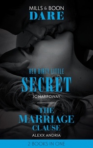 JC Harroway et Alexx Andria - Her Dirty Little Secret / The Marriage Clause - Her Dirty Little Secret / The Marriage Clause (Dirty Sexy Rich).