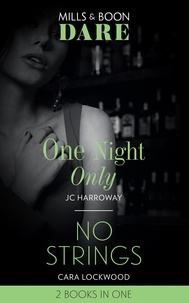 JC Harroway et Cara Lockwood - One Night Only / No Strings - One Night Only / No Strings.