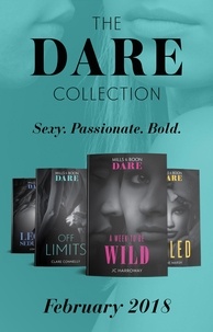 JC Harroway et Clare Connelly - The Dare Collection: February 2018 - A Week to be Wild / Off Limits / Legal Seduction (Legal Lovers) / Ruled (Hard Riders MC).