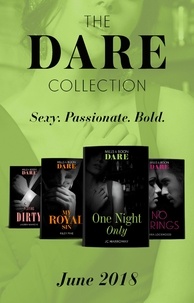 JC Harroway et Riley Pine - The Dare Collection: June 2018 - One Night Only / My Royal Sin / No Strings / Playing Dirty.