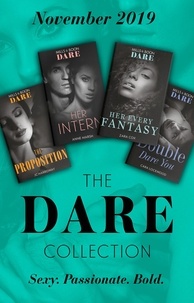 JC Harroway et Zara Cox - The Dare Collection November 2019 - The Proposition (The Billionaires Club) / Her Every Fantasy / Her Intern / Double Dare You.