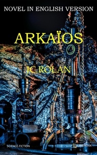 JC ROLAN - Arkaïos.