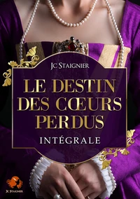 Le destin des cœurs perdus - Intégrale