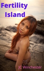  JC Winchester - Fertility Island - Pregnancy Stand Alones, #1.