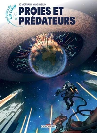 Les Futurs de Liu Cixin -  Proies et Prédateurs