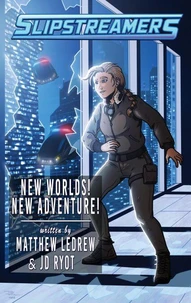 Slipstreamers: New Worlds! New Adventure!