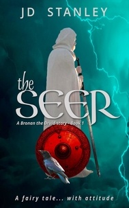  JD Stanley - The Seer - A Bronan the Druid Story, #1.