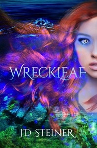  JD Steiner - Wreckleaf - Wreckleaf, #1.